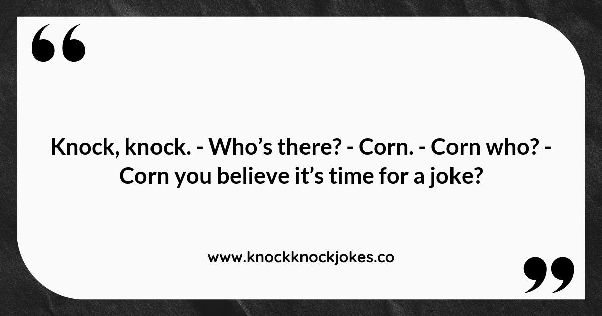 Corn Knock Knock Jokes That Are All Ears Corn Knock Knock Jokes That Are All Ears