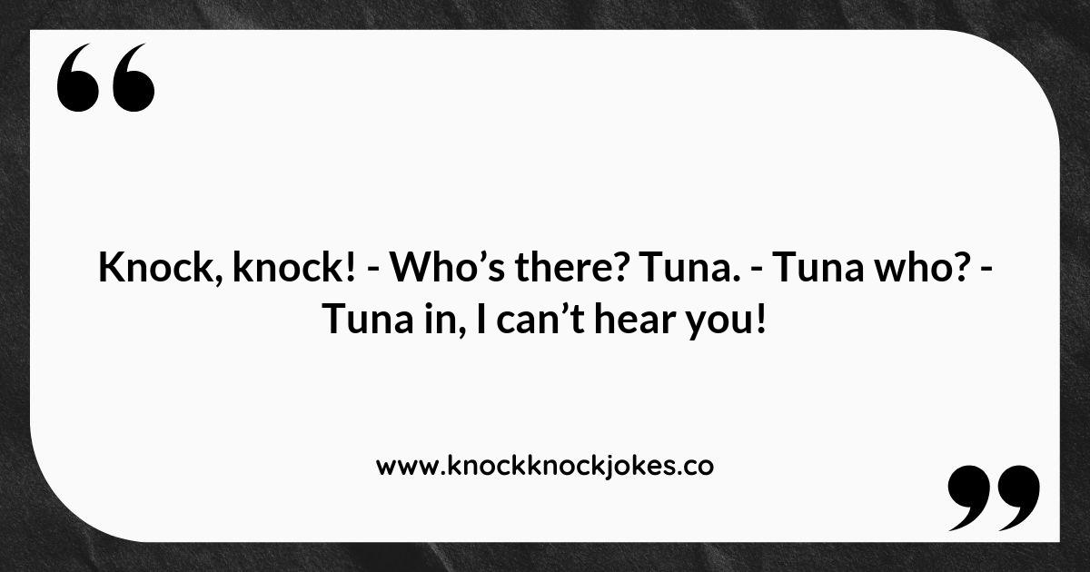 Tuna Knock Knock Jokes That Won't Leave You Floundering Tuna Knock Knock Jokes That Won't Leave You Floundering