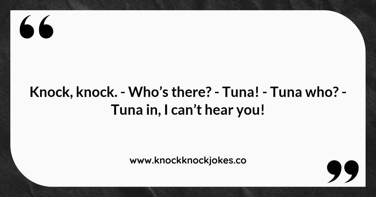 Why Tuna Knock Knock Jokes Are a Catchy Choice Why Tuna Knock Knock Jokes Are a Catchy Choice
