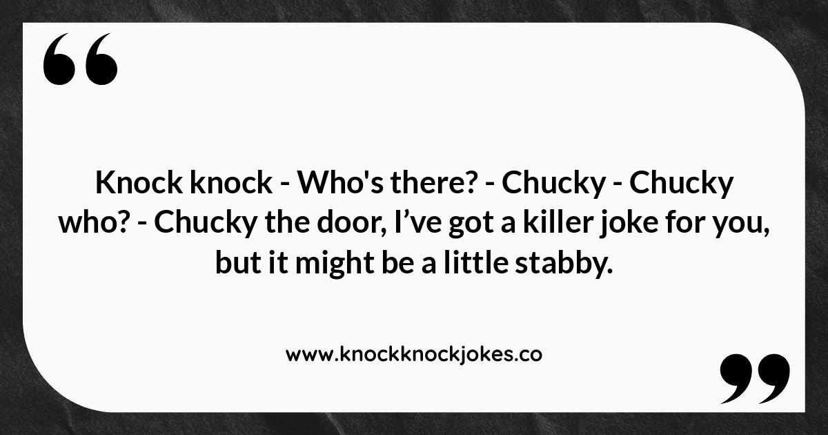 Horror Movie Knock-Knock Jokes Using Character Names Horror Movie Knock-Knock Jokes Using Character Names