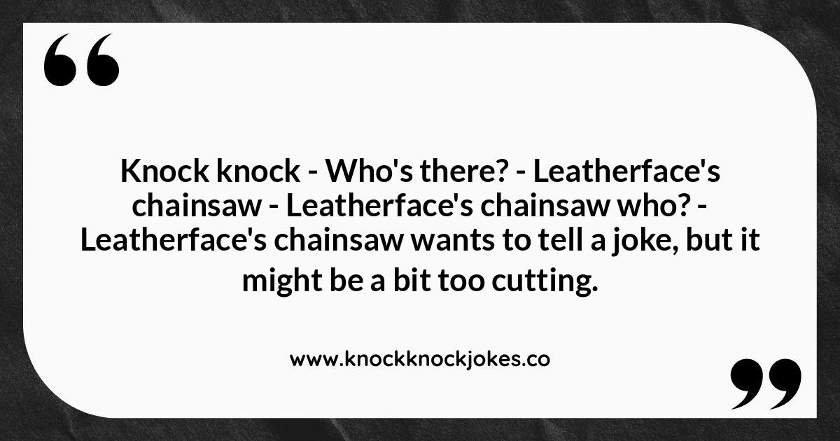 Unexpected Knock-Knock Jokes from Horror Movie Villains Unexpected Knock-Knock Jokes from Horror Movie Villains